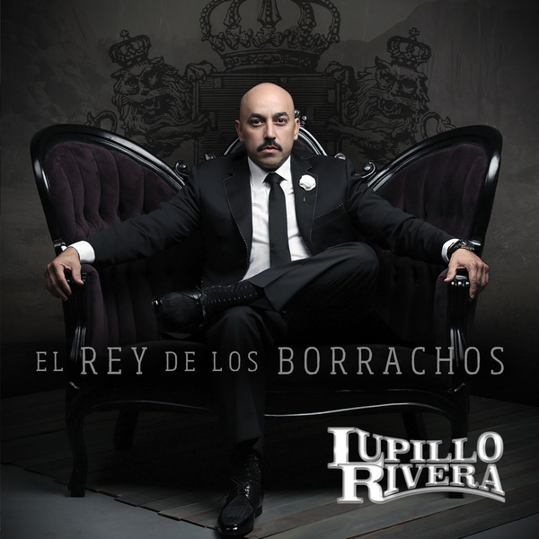 Lupillo Rivera - El Rey de los Borrachos(2014)(Ranchero)(M4A)(UB)